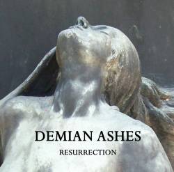 Demian Ashes : Resurrection
